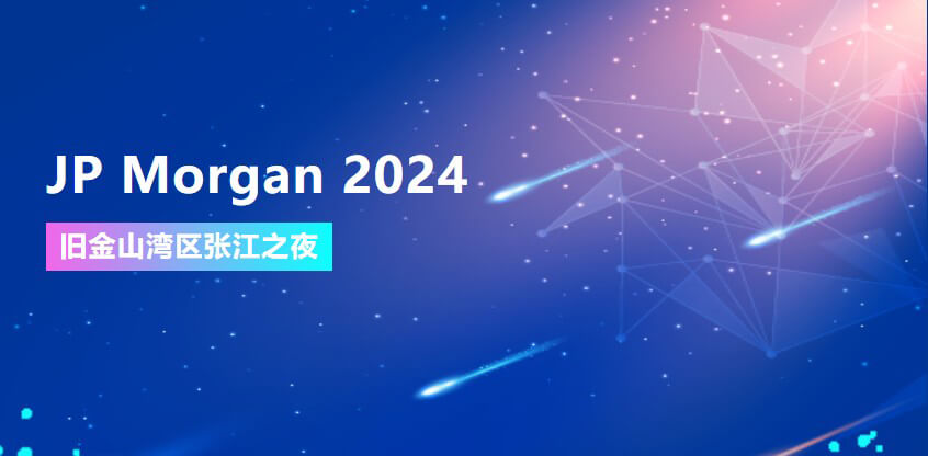 JP Morgan 2024 | 南宫NG·28协办旧金山湾区张江之夜